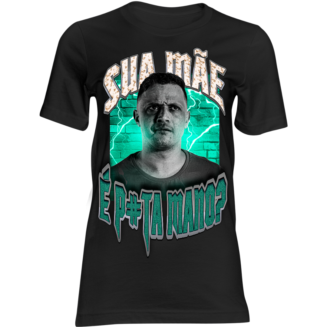 Camiseta Feminina Sua Mãe é Puta