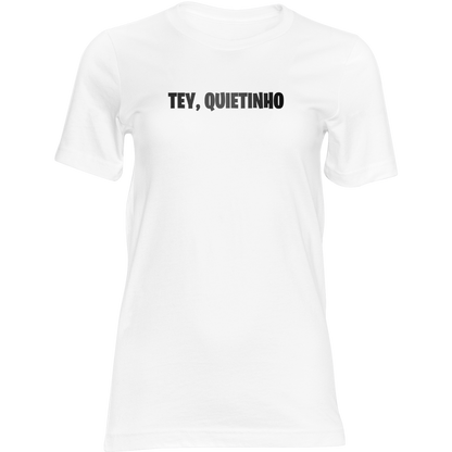 Camiseta Feminina TEY Quietinho